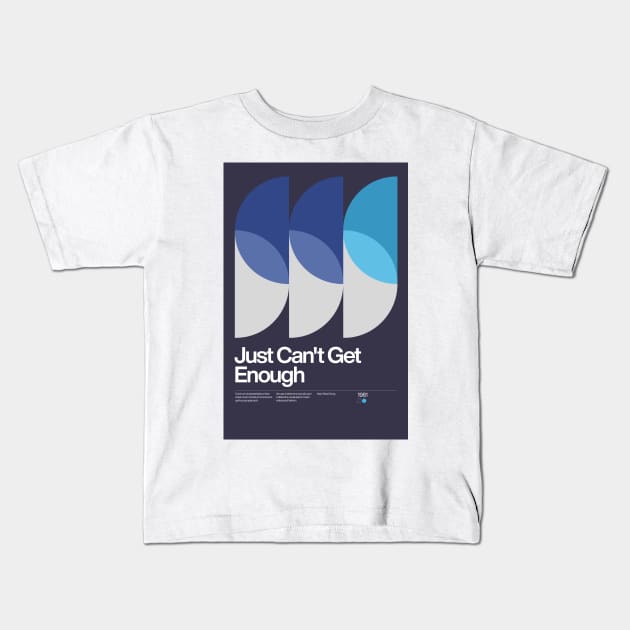 Just Can't Get Enough Kids T-Shirt by sub88